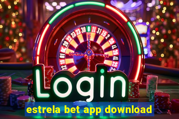 estrela bet app download